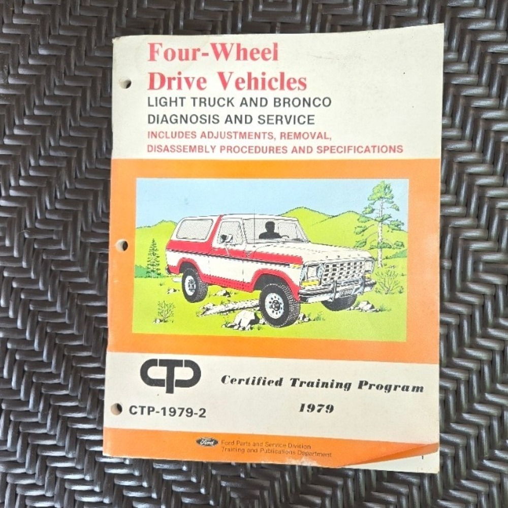 Vintage 1979 Ford Bronco Light Truck Four-Wheel Drive Service Shop Manual CTP